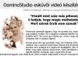 DominoStudio - http://www.dominostudio.hu/