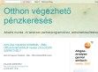 Otthon végezhető pénzkeresés - http://jopenzthoz-otthon.blogspot.com/