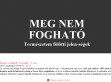 Érdekfeszítő témák blogja - http://megnemfoghato.blog.hu
